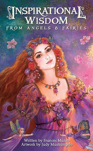 Inspirational Wisdom from Angels & Fairies